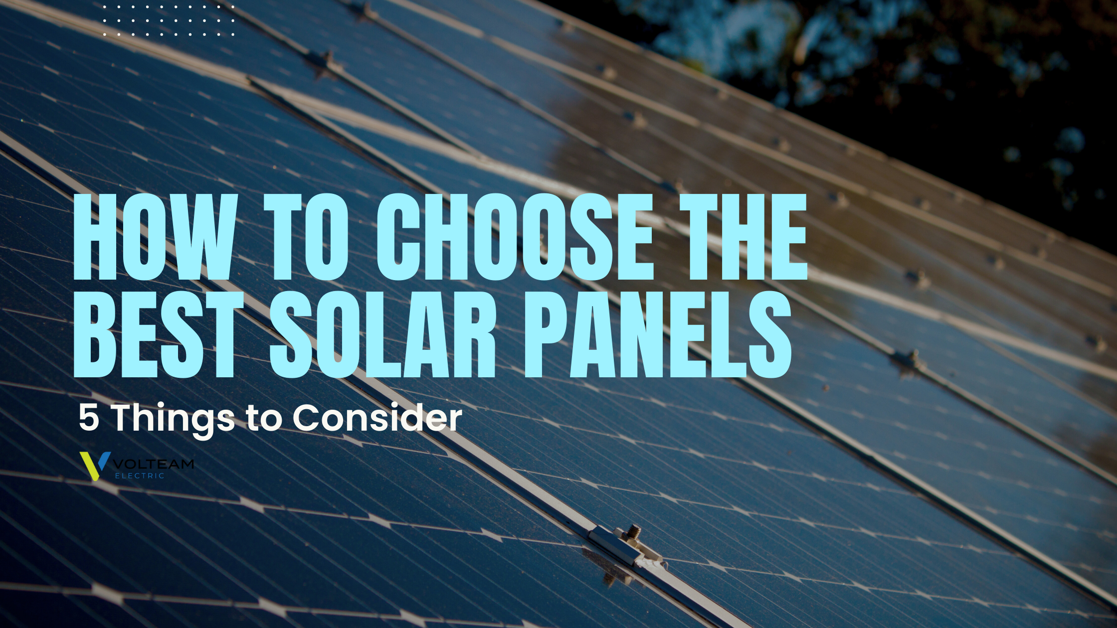 How to Choose the Best Solar Panels