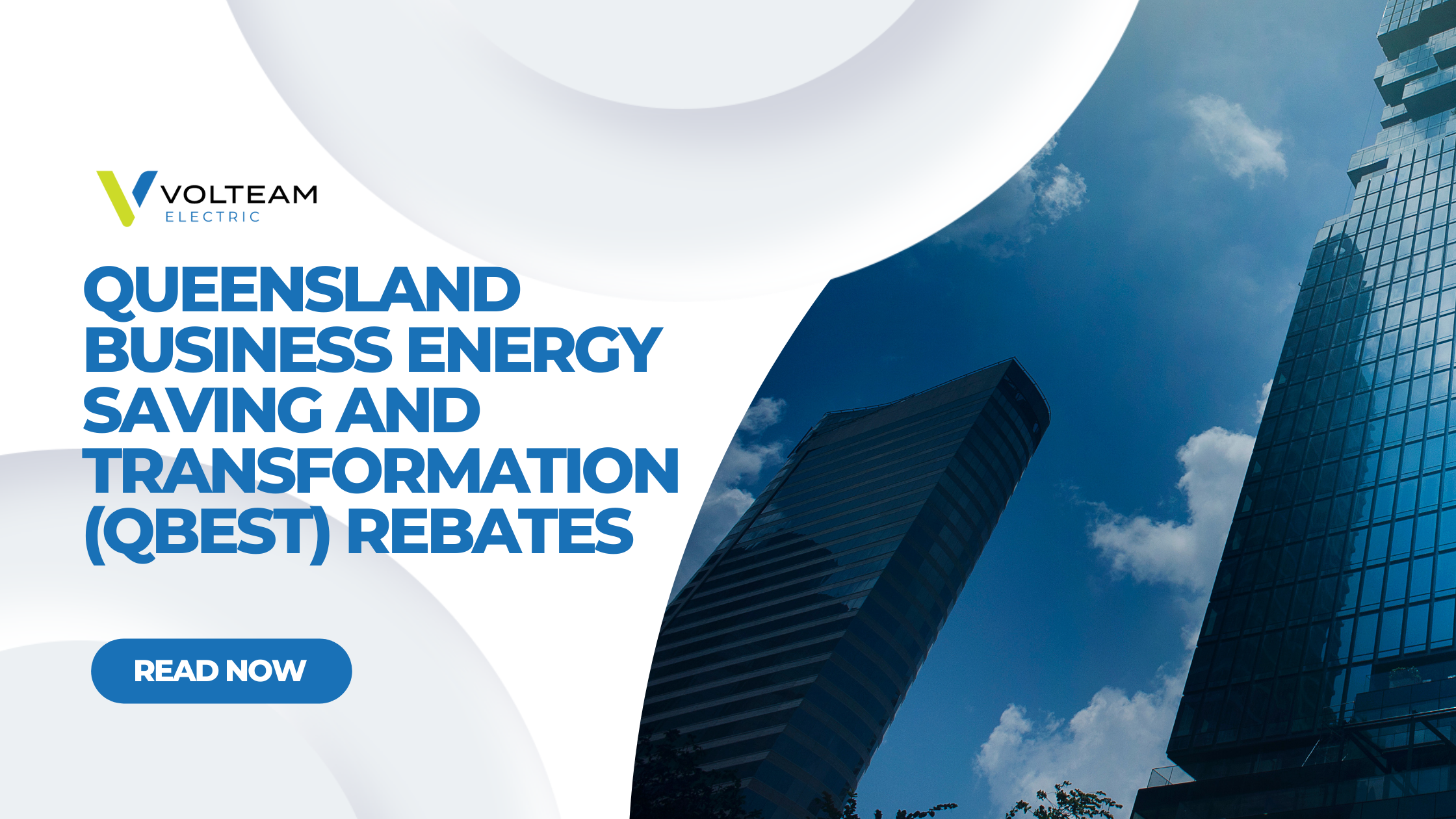 Queensland Business Energy Saving and Transformation (QBEST) Rebates