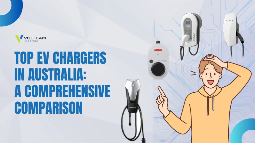 Top EV Chargers in Australia A Comprehensive Comparison