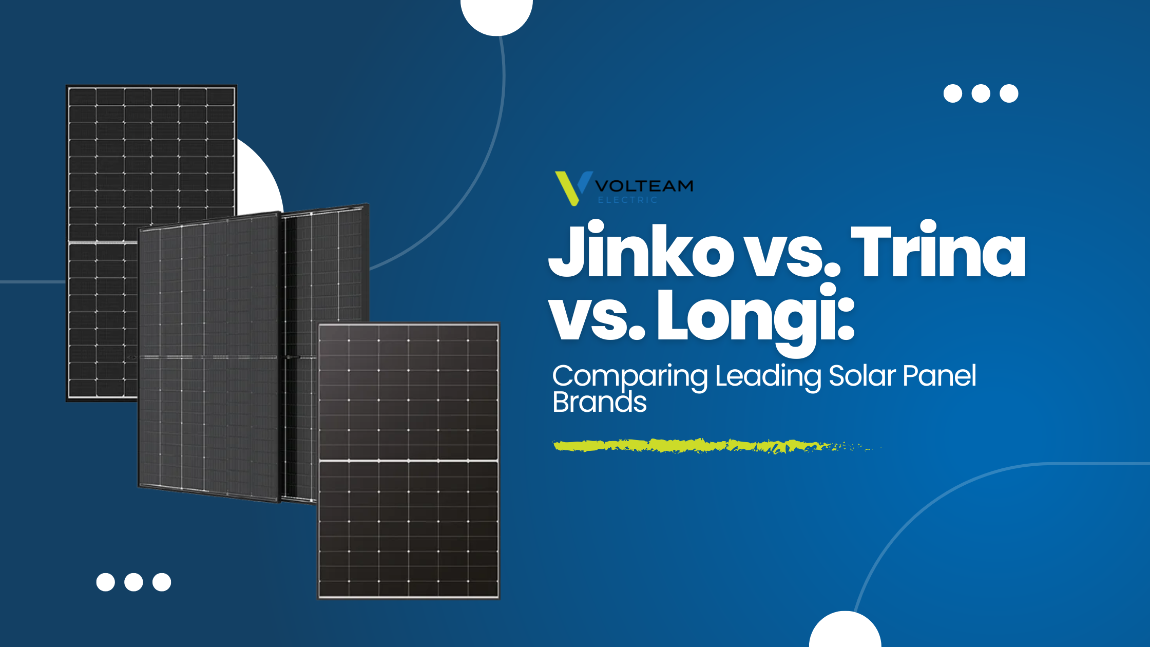 Jinko vs. Trina vs. Longi Comparing Leading Solar Panel Brands