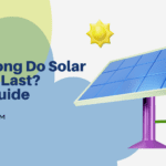 how long do solar panels last