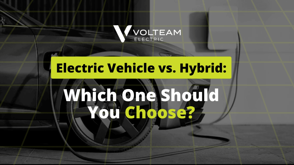 Electric Vehicle vs. Hybrid_ Which One Should You Choose