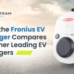 How the Fronius EV Charger Compares to Other Leading EV Chargers